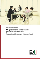 Migliorare le capacità di potenza dell'uomo 620055899X Book Cover
