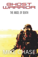 Ghost Warrior: The Angel of Death B0BHV8HN3V Book Cover