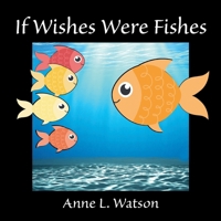 If Wishes Were Fishes: A Celebration of Animal Group Names 162035618X Book Cover