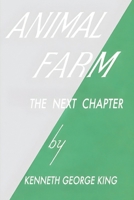 Animal Farm The Next Chapter B0FHWG2YY5 Book Cover