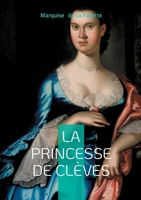 PRINCESSE DE CLEVES: INTRIGUE DU XVIIE SIECLE 2322635715 Book Cover