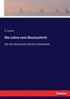 Die Lehre vom Baumschnitt 3743468735 Book Cover