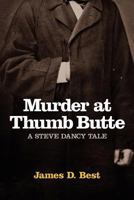Murder at Thumb Butte 161173262X Book Cover