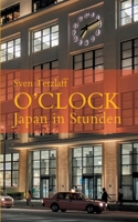 o'clock: Japan in Stunden 3347181905 Book Cover