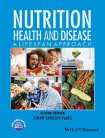 Nutrition, Health and Disease: A Lifespan Approach 1118907094 Book Cover