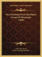 New Echinoids From The Ripley Group Of Mississippi 116217725X Book Cover