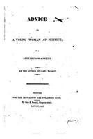 Advice to a Young Woman at Service: In a Letter from a Friend 1161765050 Book Cover