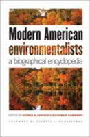 Modern American Environmentalists: A Biographical Encyclopedia 0801891523 Book Cover