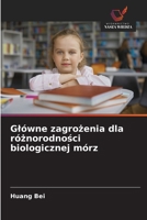 Glówne zagrozenia dla róznorodnosci biologicznej mórz (Polish Edition) 6209574319 Book Cover