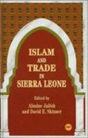 Islam and Trade in Sierra Leone 0865435456 Book Cover