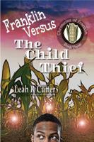 Franklin Versus The Child Thief 1644700018 Book Cover