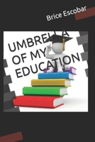 UMBRELLA OF MY EDUCATION B0C4MHMF91 Book Cover