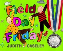 Field Day Friday 0688167624 Book Cover