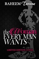 The WOMAN EVERY MAN WANTS 0692860975 Book Cover