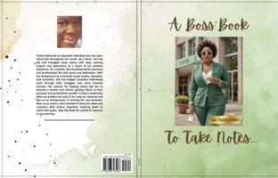 A Boss' Book To Take Notes...: Goal Tracker Planner B0F5WWGHZC Book Cover
