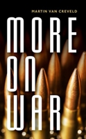More on War 0198788177 Book Cover