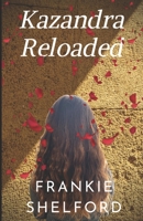 Kazandra Reloaded B088BJYYKW Book Cover