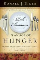 Rich Christians in an Age of Hunger: Moving from Affluence to Generosity 0849945305 Book Cover