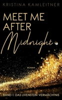 Meet Me After Midnight: Band 1: Das Livenstein-Vermächtnis 3753476331 Book Cover