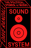 Sound System: The Political Power of Music 0745351336 Book Cover