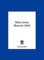 Malta Antica Illustrata (1816) 1160187096 Book Cover