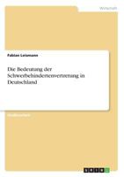 Die Bedeutung der Schwerbehindertenvertretung in Deutschland 3668834067 Book Cover