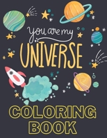 You are my Universe Coloring book: Animals astronauts for kids and toddler. null Book Cover