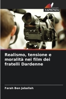 Realismo, tensione e moralità nei film dei fratelli Dardenne 6205984229 Book Cover