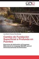 Cambio de Fundación Superficial a Profunda en Puentes 3845497742 Book Cover