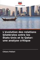 L'évolution des relations bilatérales entre les États-Unis et le Qatar: une analyse critique (French Edition) 6208610133 Book Cover