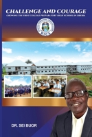 Challenge and Courage: Growing the First College Preparatory High School in Liberia B0C9SF22ZV Book Cover