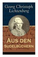 Aus Den Sudelb�chern (Vollst�ndige Ausgabe) 8027316901 Book Cover