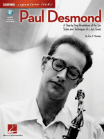 Paul Desmond - A Step-by-Step  Breakdown of the Sax Styles and Techniques of a Jazz Great 1423426290 Book Cover