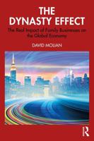 The Dynasty Effect: The Real Impact of Family Businesses on the Global Economy 1041158661 Book Cover
