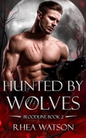 Hunted by Wolves (Bloodline Book 2) 1989261132 Book Cover