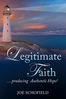 Legitimate Faith 1635245214 Book Cover