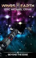 Wings of Earth : 4 - Beyond the Edge 1733728376 Book Cover