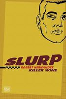 Slurp: Killer Wine 1452096694 Book Cover