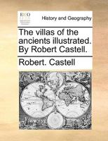 The Villas of the Ancients Illustrated 1170429866 Book Cover