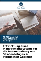Entwicklung eines Managementsystems für die Instandhaltung von Straßenbelägen in städtischen Gebieten (German Edition) 6208109531 Book Cover