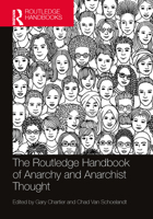 The Routledge Handbook of Anarchy and Anarchist Thought 0367645785 Book Cover