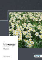 Le messager: Et maintenant... Où es-tu? 2381532099 Book Cover