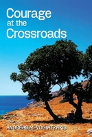 Courage at the Crossroads 9671940218 Book Cover