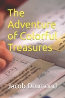 The Adventure of Colorful Treasures B0CR8B7YDD Book Cover