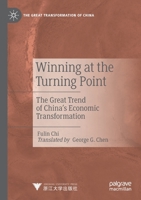 Winning at the Turning Point: The Great Trend of China's Economic Transformation 9813294817 Book Cover