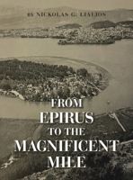 From Epirus to the Magnificent Mile 1663278598 Book Cover
