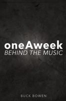 Oneaweek: Behind the Music 1722359293 Book Cover