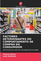 Factores Determinantes Do Comportamento de Compra Do Consumidor (Portuguese Edition) 6205639335 Book Cover