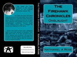 The Firehawk Chronicles: Onslaught 0985581859 Book Cover