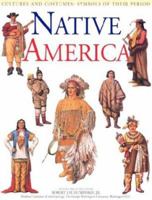 Native Americans (Cultures and Costumes: Symbols of Their Period) 1590844351 Book Cover